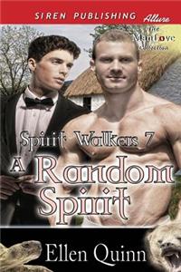 A Random Spirit [Spirit Walkers 7] (Siren Publishing Allure Manlove)