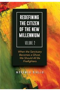 Redefining the Citizen of the New Millennium Volume 2