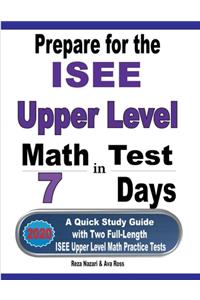 Prepare for the ISEE Upper Level Math Test in 7 Days