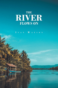 River Flows On