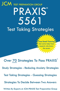 PRAXIS 5561 Test Taking Strategies: PRAXIS 5561 Exam - Free Online Tutoring - The latest strategies to pass your exam.