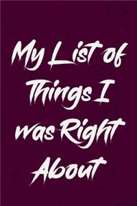 My list of things I was right about