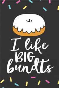 I Like Big Bundts