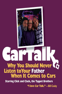 Car Talk: Why You Should Never Listen to Your Father When It Comes to Cars