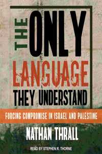 Only Language They Understand