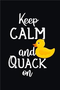 Keep Calm And Quack On