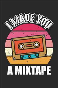 I made you a mixtape