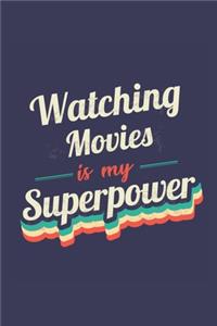 Watching Movies Is My Superpower