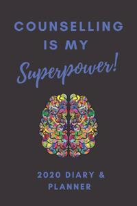 Counselling Is My Superpower! 2020 Diary & Planner