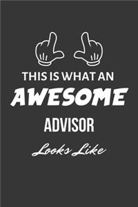 This Is What An Awesome Advisor Looks Like Notebook