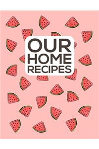 Our Home Recipes Journal