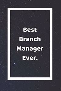 Best Branch Manager Ever
