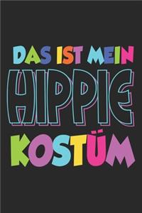 Das Ist mein Hippie Kostüm