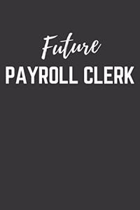 Future Payroll Clerk Notebook