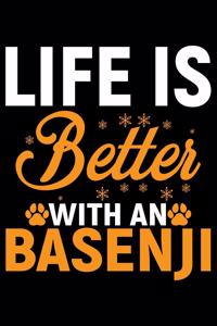 Life Is Better With A Basenji