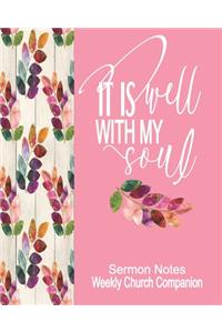 It Is Well With My Soul Sermon Notes/Weekly Church Companion