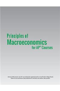 Principles of Macroeconomics for AP(R) Courses