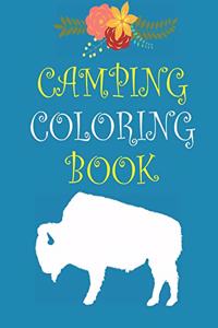 Camping Coloring Book: Happy Camper Activity Book for Road Trips in the RV - Coloring Book for Boys & Girls - A Fun Kid Workbook Game For Learning & Coloring