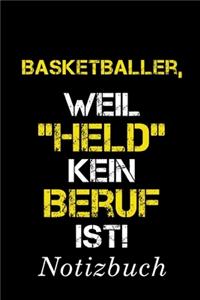 Basketballer, Weil 