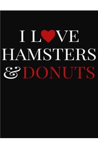 I Love Hamsters & Donuts
