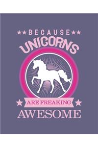 Because unicorns are freaking awesome
