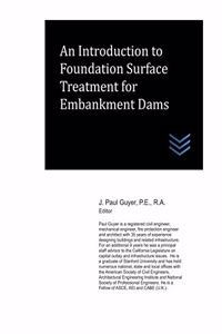 An Introduction to Foundation Surface Treatment for Embankment Dams