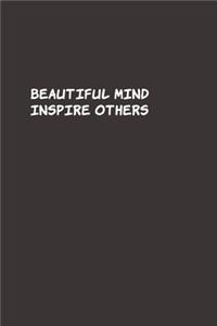 Beautiful Minds Inspire Others