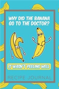 Why Did The Banana Go To The Doctor