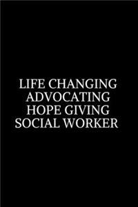 Life Changing Advocating Hope Giving