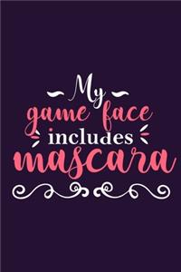 My Game Face Includes Mascara