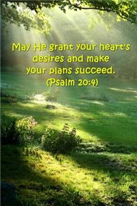 2020 Weekly Planner Bible Verse Heart's Desires Plans Succeed Psalm 20 4 134 Pages