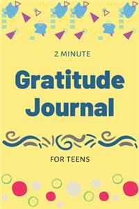 2 Minute Gratitude Journal for Teens