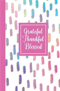 Grateful Thankful Blessed