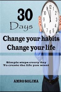 30 Days Change your habits