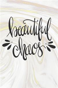 Beautiful Chaos