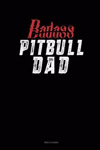 Badass Pitbull Dad