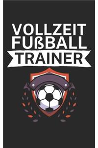 Vollzeit Fußball Trainer