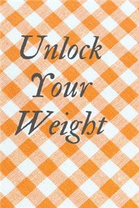 Unlock Your Weight
