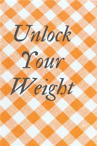 Unlock Your Weight
