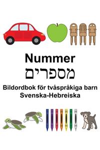 Svenska-Hebreiska Nummer/מספרי ם Bildordbok för tvåspråkiga barn