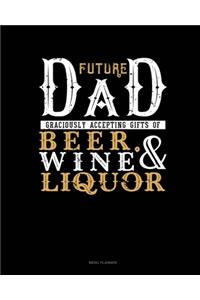 Future Dad Graciously Accepting Gifts Of Beer, Wine, And Liquor