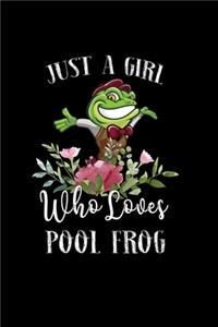 Just a Girl Who Loves Pool Frog
