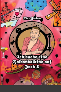 Ich buche eine Kalbonbalkine auf Deck 8