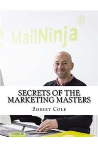Secrets of the Marketing Masters