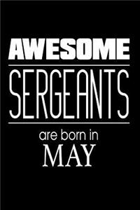 Awesome Sergeants Are Born In May