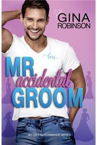 Mr. Accidental Groom