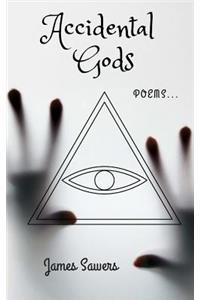 Accidental Gods