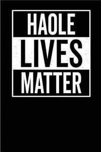Haole Lives Matter