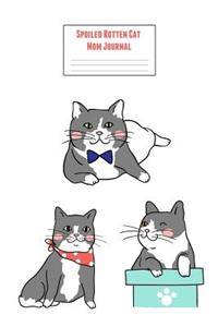 Spoiled Rotten Cat Mom Journal: Feline Gift Notebook Blank Lined Journal for Kitty Lovers