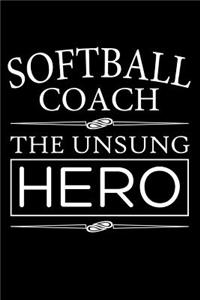 Softball Coach The Unsung Hero